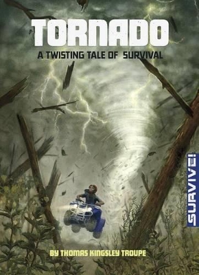 Tornado: A Twisting Tale of Survival book