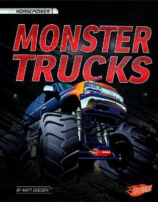 Monster Trucks by Matt Doeden