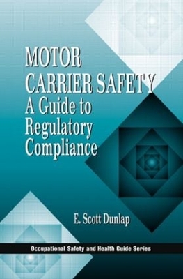 Motor Carrier Safety by Erik Scott Dunlap