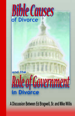 Bible Causes of Divorce and the Role of Government in Divorce book