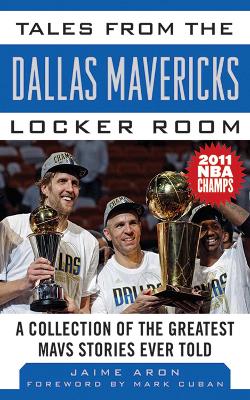 Tales from the Dallas Mavericks Locker Room book