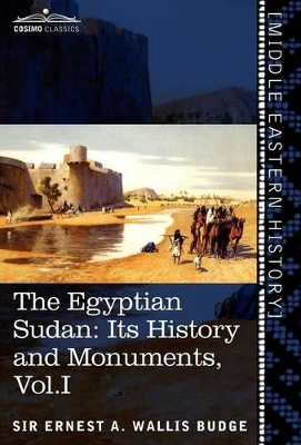 Egyptian Sudan (in Two Volumes), Vol.I book