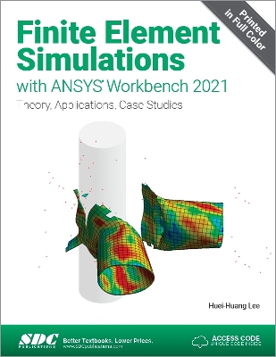 Finite Element Simulations with ANSYS Workbench 2021 book