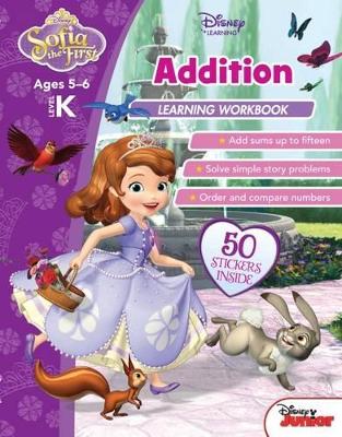 Disney Sofia the First: Addition Learning Workbook Level K book