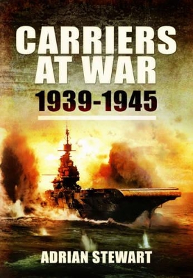 Carriers at War 1939-1945 book