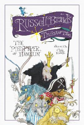 Russell Brand's Trickster Tales: The Pied Piper of Hamelin by Russell Brand