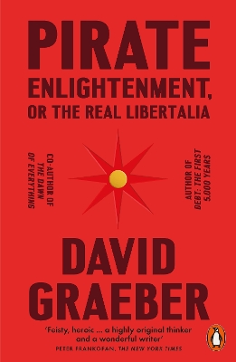 Pirate Enlightenment, or the Real Libertalia book