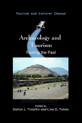 Archaeology and Tourism: Touring the Past book