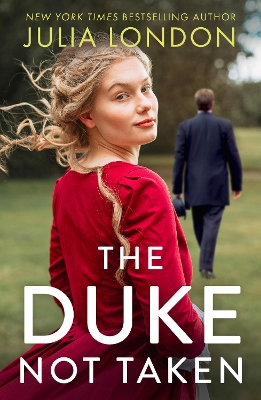 The Duke Not Taken (A Royal Match, Book 2) by Julia London