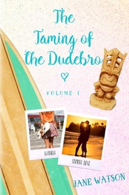 Taming of the Dudebro, Volume I book