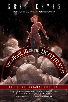 Realms of the Deathless: The High and Faraway, Book Three book