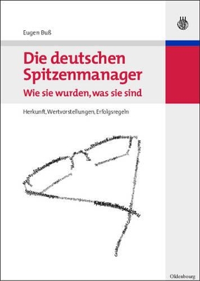 Die deutschen Spitzenmanager - Wie sie wurden, was sie sind book