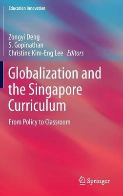 Globalization and the Singapore Curriculum book