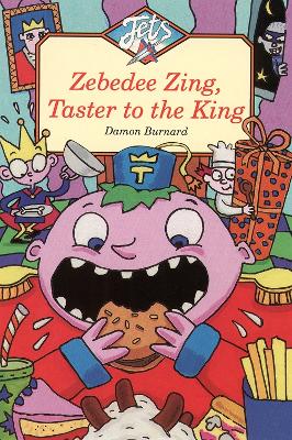 Zebedee Zing, Taster to the King book