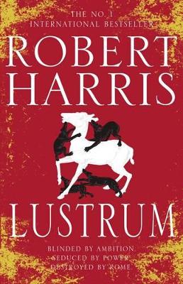 Lustrum: (Cicero Trilogy 2) by Robert Harris