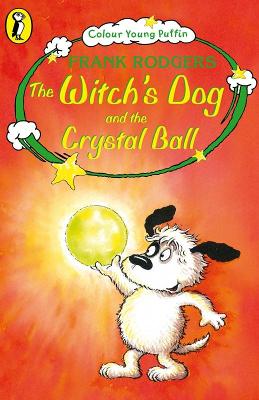 Witch's Dog and the Crystal Ball book