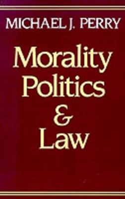 Morality, Politics, and Law book