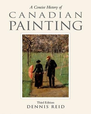 Concise History of Canadian Painting, third edition book