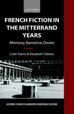 French Fiction in the Mitterrand Years by Colin Davis