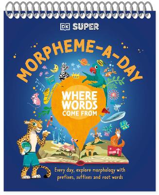 DK Super Where Words Come From Morpheme-A-Day book