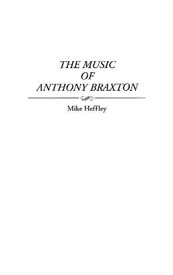 Music of Anthony Braxton book