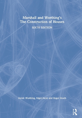 Marshall and Worthing's The Construction of Houses by Derek Worthing