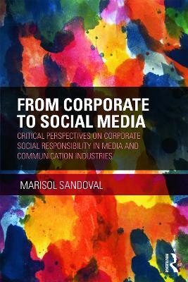 From Corporate to Social Media by Marisol Sandoval