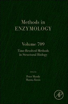 Time-Resolved Methods in Structural Biology: Volume 709 book