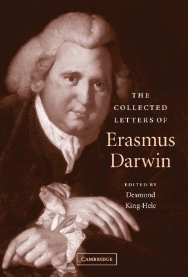 The Collected Letters of Erasmus Darwin by Erasmus Darwin