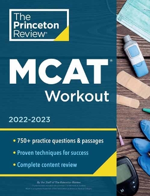 MCAT Workout, 2022-2023: 780 Practice Questions & Passages for MCAT Scoring Success book