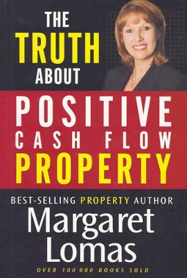 Truth About Positive Cash Flow Property book