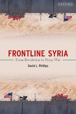 Frontline Syria: From Revolution to Proxy War book