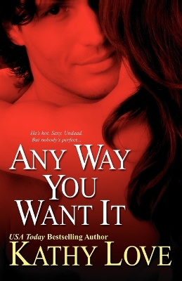 Any Way You Want it book