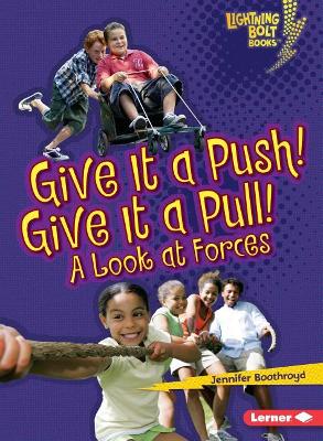 Give It a Push! Give It a Pull! book