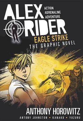 Eagle Strike: An Alex Rider Graphic Novel book