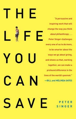 The Life You Can Save by Peter Singer