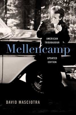 Mellencamp, updated edition: American Troubadour book