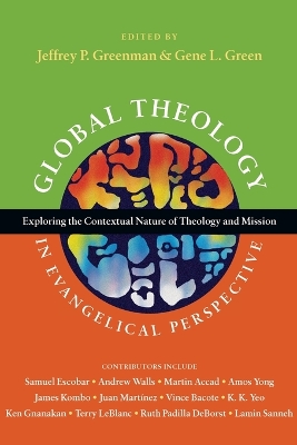 Global Theology in Evangelical Perspective book