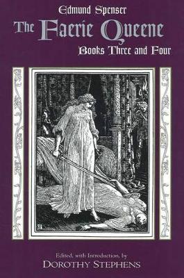 The Faerie Queene, Books Three and Four by Edmund Spenser