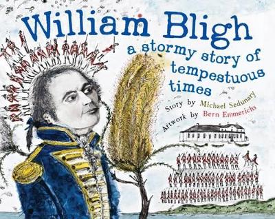 William Bligh by Michael Sedunary