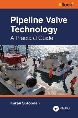 Pipeline Valve Technology: A Practical Guide book