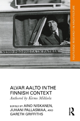 Alvar Aalto in the Finnish Context book