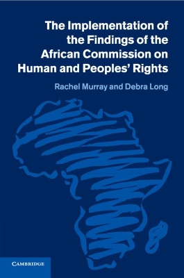 The Implementation of the Findings of the African Commission on Human and Peoples' Rights book