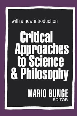 Critical Approaches to Science and Philosophy book