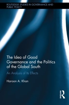 Idea of Good Governance and the Politics of the Global South book