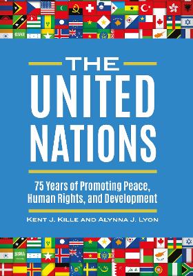 The United Nations: 75 Years of Promoting Peace, Human Rights, and Development book