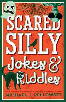 Scared Silly Jokes & Riddles book