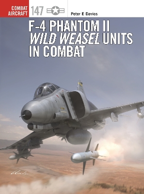 F-4 Phantom II Wild Weasel Units in Combat book