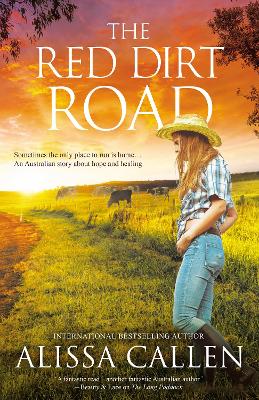 The The Red Dirt Road by Alissa Callen