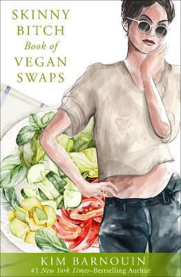 Skinny Bitch Book of Vegan Swaps book